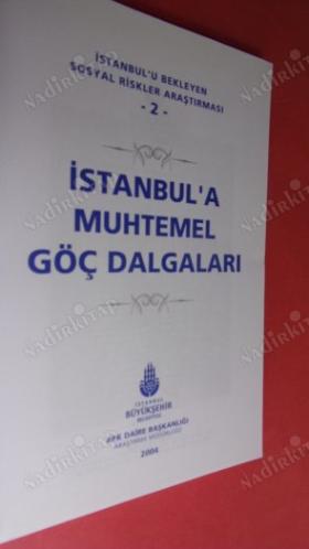 Sosyal Doku Projesi Araştırmaları - 2- İSTANBUL'A MUHTEMEL GÖÇ DALGALARI