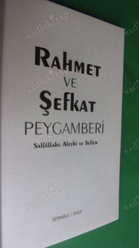 Rahmet ve Şefkat Peygamberi ( Sallallahu Aleyhi ve Sellem ) (Cep Boy)