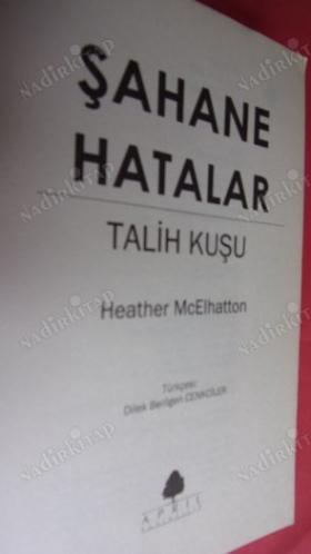 ŞAHANE HATALAR TALİH KUŞU