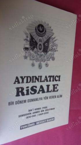 AYDINLATICI RİSALE - BİR DÖNEM OSMANLIYA YÖN VEREN ALİM - İBNİ KEMAL PAŞA