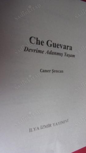 CHE GUEVARA DEVRİME ADANMIŞ YAŞAM.