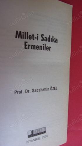 MİLLET-İ SADIKA ERMENİLER SABAHATTİN ÖZEL