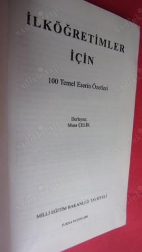 İLKÖĞRETİMLER İÇİN 100 TEMEL ESERİN ÖZETLERİ