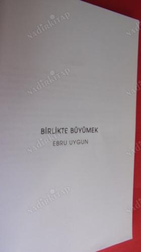 BİRLİKTE BÜYÜMEK