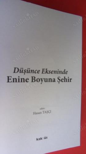 Düşünce Ekseninde Enine Boyuna Şehir *** Birinci BASIM ***