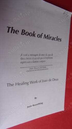 The Book of Miracles: The Healing Work of Joao de Deus