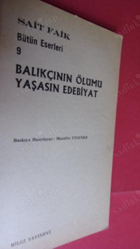 BALIKÇININ ÖLÜMÜ - YAŞASIN EDEBİYAT ( BÜTÜN ESERLERİ 9)