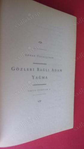 GÖZLERİ BAĞLI ADAM - YAĞMA TOPLU ÖYKÜLER 2 // İLK BASIM //