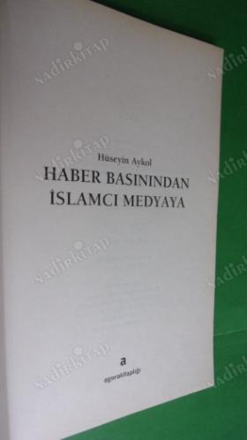 HABER BASININDAN İSLAMCI MEDYAYA
