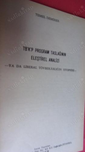 TB'K'P PROGRAM TASLAĞININ ELEŞTİREL ANALİZİ YA DA LİBERAL TÖVBEKARLIĞIN OTOPSİSİ