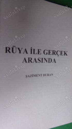 RÜYA İLE GERÇEK ARASINDA..