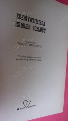 EDEBİYATIMIZDA İSİMLER SÖZLÜĞÜ 943 TÜRK EDEBİYATÇISININ HAYATI VE ESERİ EKLEMELİ .12 BASIM.