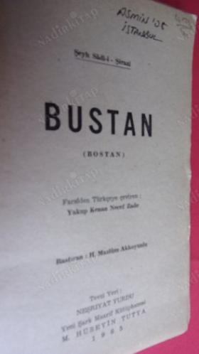 BOSTAN - DOĞU ŞEHZADELERİ SERİSİ -2 - ASLININ TAM VE MÜKEMMEL TERCÜMESİ