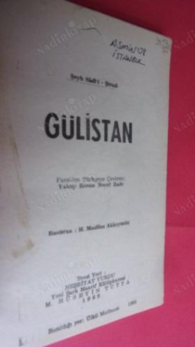 GÜLİSTAN - DOĞU ŞEHZADELERİ SERİSİ -1 - ASLININ TAM VE MÜKEMMEL TERCÜMESİ