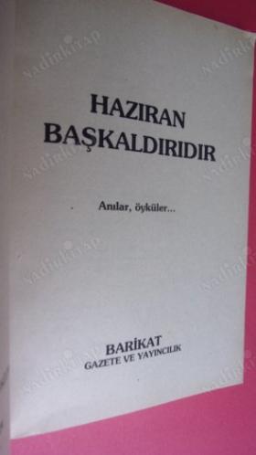 HAZİRAN BAŞKALDIRIDIR anılar öyküler
