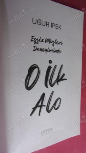 O İlk Alo - Eşsiz Müşteri Deneyiminde
