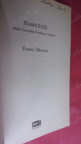 HABER ETİĞİ - AHLAKİ GAZETECİLİĞİN KURULUŞU VE ELEŞTİRİSİ