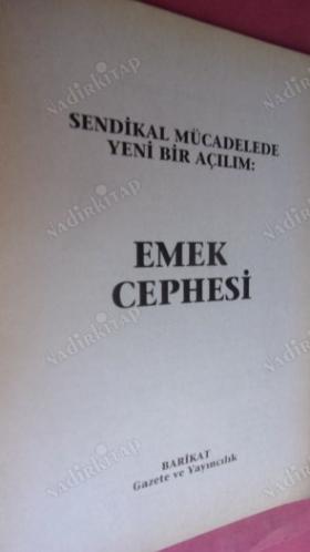 Sendikal mücadelede yeni bir açılım: Emek Cephesi