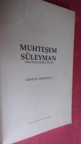 MUHTEŞEM SÜLEYMAN YÖNETİM VE LİDERLİK SIRLARI