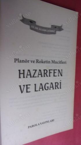 BİLİM ADAMLARIMIZ SERİSİ HEZARFEN VE LAGARİ PLANÖR VE ROKETİN MUCİTLERİ