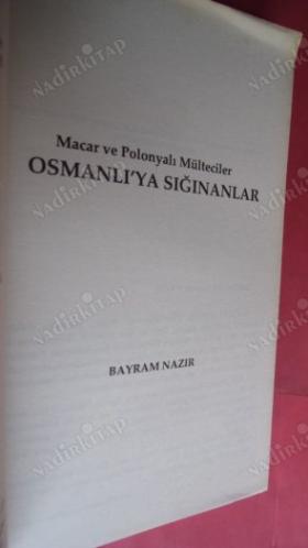 MACAR VE POLONYALI MÜLTECİLER - OSMANLI'YA SIĞINANLAR