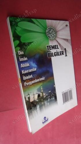 TEMEL BİLGİLER 1 : Din, İmân, Ahlâk, Kavramlar, İbadet, Peygamberimiz
