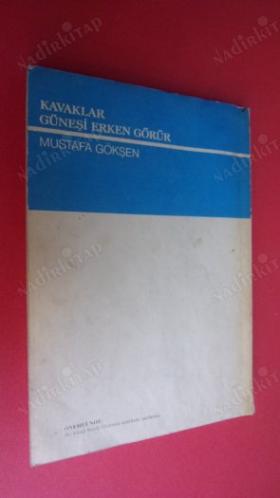 KAVAKLAR GÜNEŞİ ERKEN GÖRÜR - İMZALI -