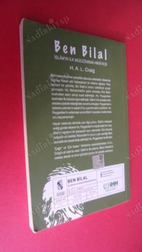 BEN BİLAL İSLAM'IN İLK MÜEZZİNİNİN HİKAYESİ