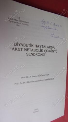 DİYABETİK HASTALARDA AKUT METABOLİK ÇÖKÜNTÜ SENDROMU** İMZALI **