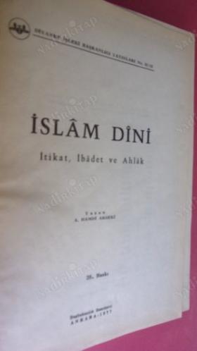 İSLAM DİNİ / İTİKAT, İBADET, AHLAK AHMET HAMDİ AKSEKİ