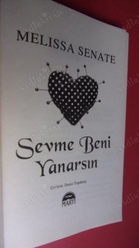SEVME BENİ YANARSIN