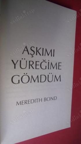 AŞKIMI YÜREĞİME GÖMDÜM *** Birinci BASIM ***