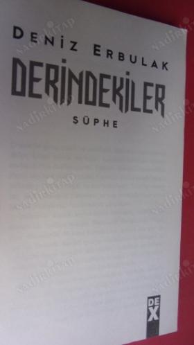 DERİNDEKİLER ŞÜPHE *** Birinci BASIM ***