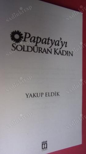 PAPATYA'YI SOLDURAN KADIN