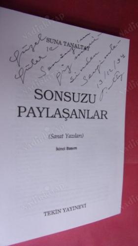 SONSUZU PAYLAŞANLAR - SANAT YAZILARI *** İkinci BASIM -İMZALI ***