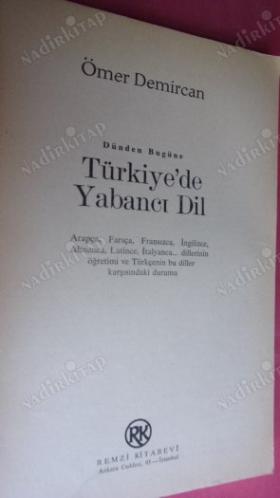DÜNDEN BUGÜNE TÜRKİYE'DE YABANCI DİL