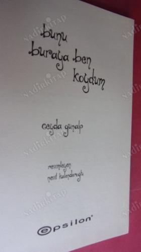 BUNU BURAYA BEN KOYDUM *** Birinci BASIM ***