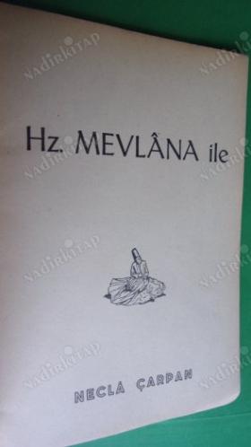 HZ. MEVLANA İLE / HZ. MEVLANA'DAN ÇAĞRI