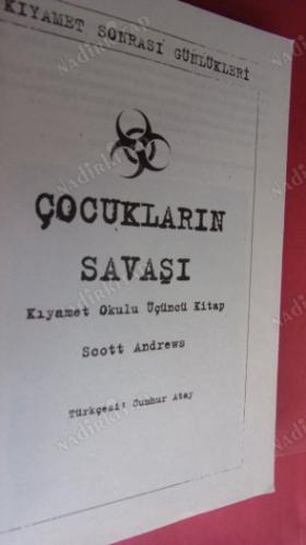 KIYAMET OKULU ÜÇÜNCÜ KİTAP - ÇOCUKLARIN SAVAŞI