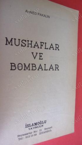 MUSHAFLAR VE BOMBALAR