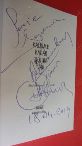 KALBİME KADAR YOLUN VAR *** İMZALI ***