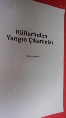 KÜLLERİNDEN YANGIN ÇIKARANLAR
