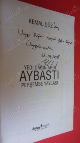 YEDİ DAĞIN ARDI AYBASTI PERŞEMBE YAYLASI *** Birinci BASIM - İMZALI ***