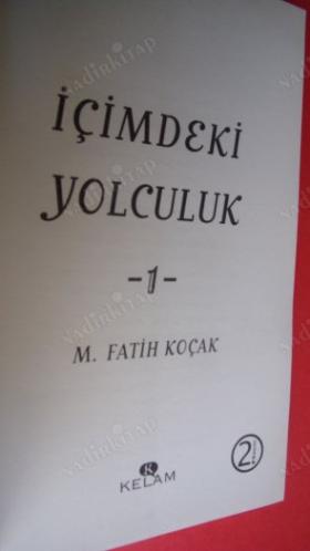 İÇİMDEKİ YOLCULUK - 1.