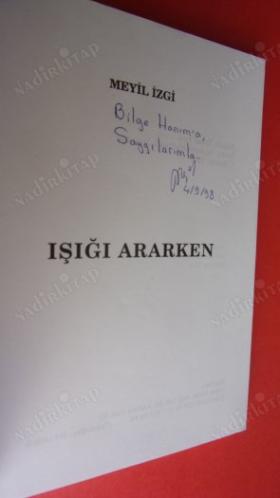 IŞIĞI ARARKEN ** Birinci basım ** İMZALI **