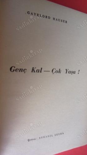 GENÇ KAL, ÇOK YAŞA!
