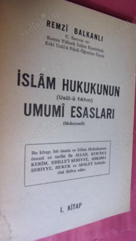 İSLAM HUKUKUNUN(Usül-ü Fıkhın) UMUMİ ESASLARI (Mukayeseli) 1. KİTAP