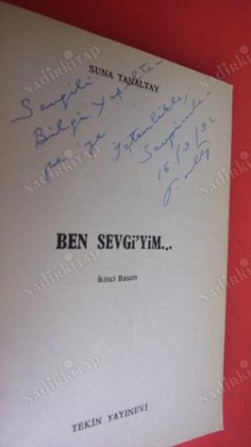 BEN SEVGİ'YİM ( YAZARINDAN- İMZALI )