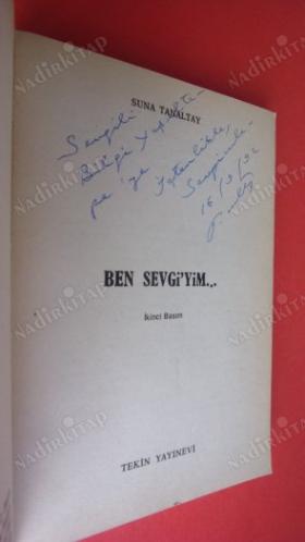 BEN SEVGİ'YİM ( YAZARINDAN- İMZALI )