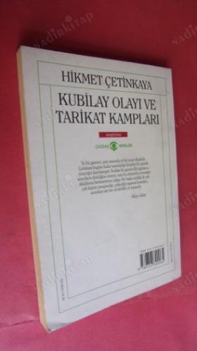 KUBİLAY OLAYI VE TARİKAT KAMPLARI